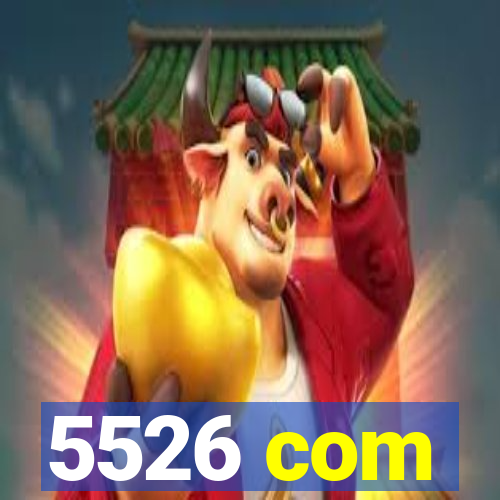 5526 com